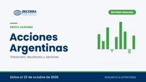 Informe semanal Acciones Argentinas de Becerra Bursátil, datos al 23 de octubre de 2026