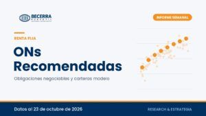 Informe ONs Recomendadas de Becerra Bursátil, datos al 23 de octubre de 2026